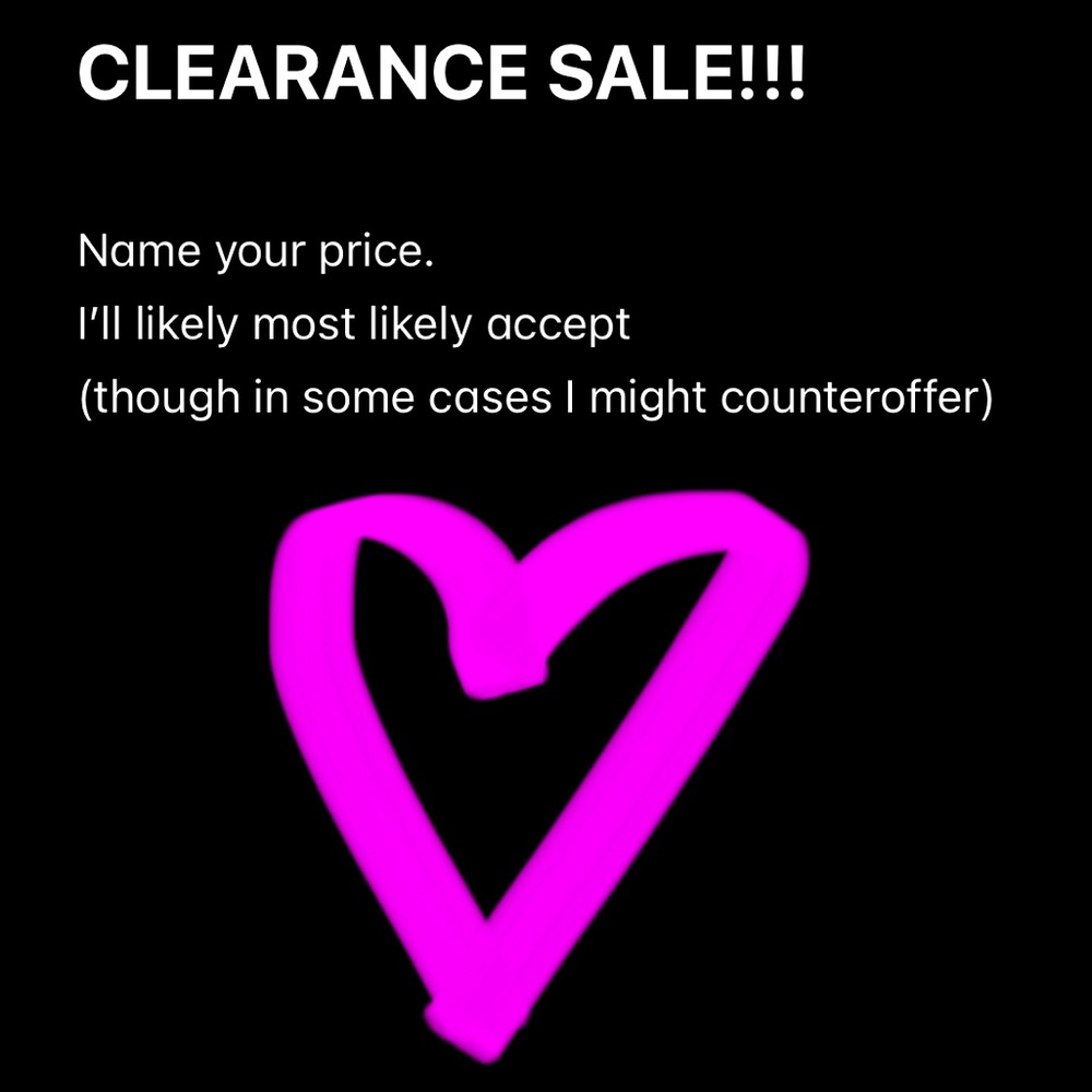 CLEARANCE SALE ON EVERY ITEM!!!